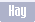 Hay
